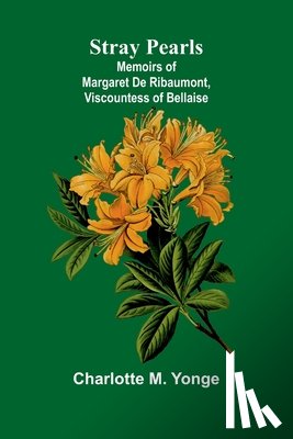 M. Yonge, Charlotte - Stray Pearls