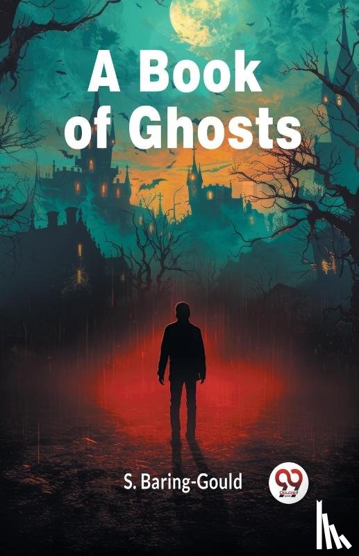 Baring-Gould, S - A Book of Ghosts (Edition2024)