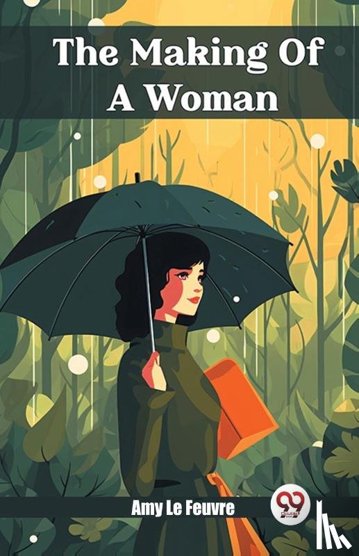 Le Feuvre, Amy - The Making Of A Woman