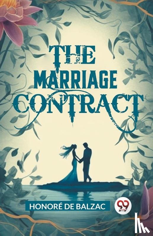 De Balzac, Honore - The Marriage Contract (Edition2024)