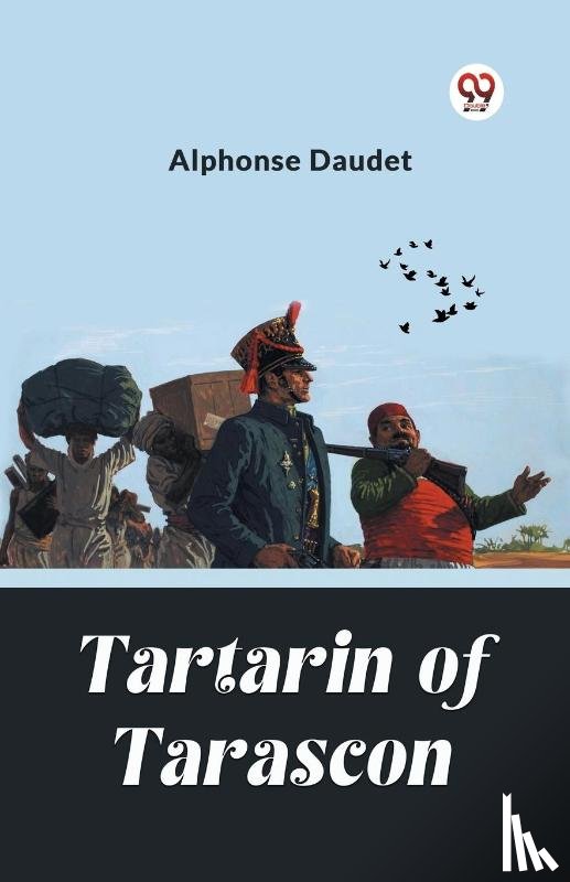Daudet, Alphonse - Tartarin Of Tarascon (Edition2024)