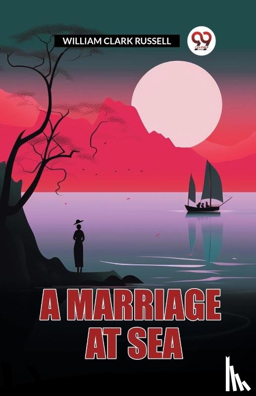 Russell, William Clark - A Marriage at Sea (Edition2024)