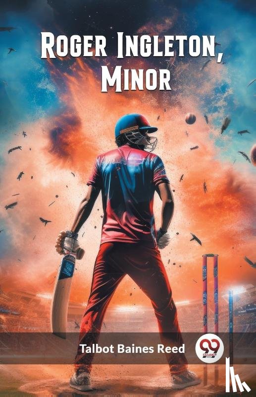 Reed, Talbot Baines - Roger Ingleton, Minor