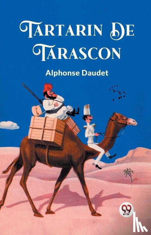 Daudet, Alphonse - Tartarin De Tarascon
