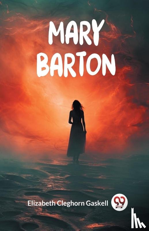Gaskell, Elizabeth Cleghorn - Mary Barton (Edition2024)