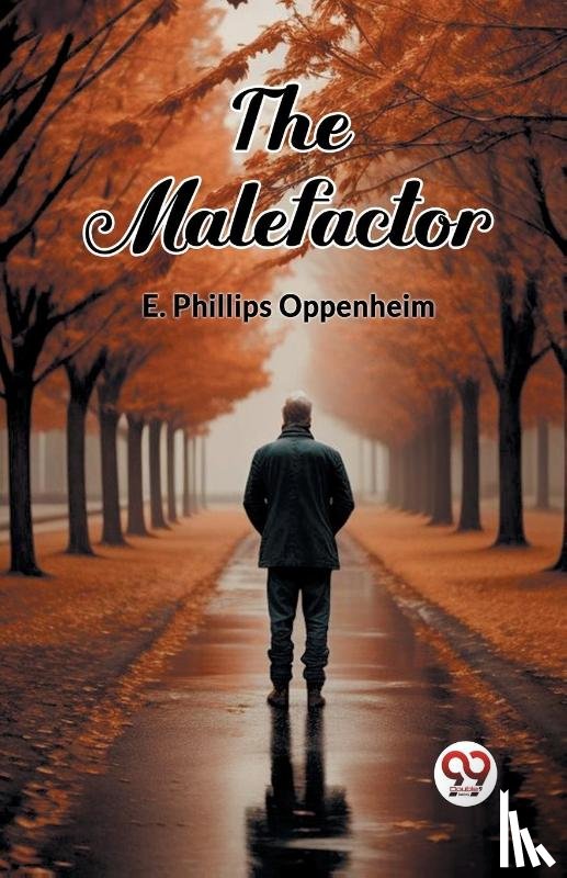 Oppenheim, E Phillips - The Malefactor