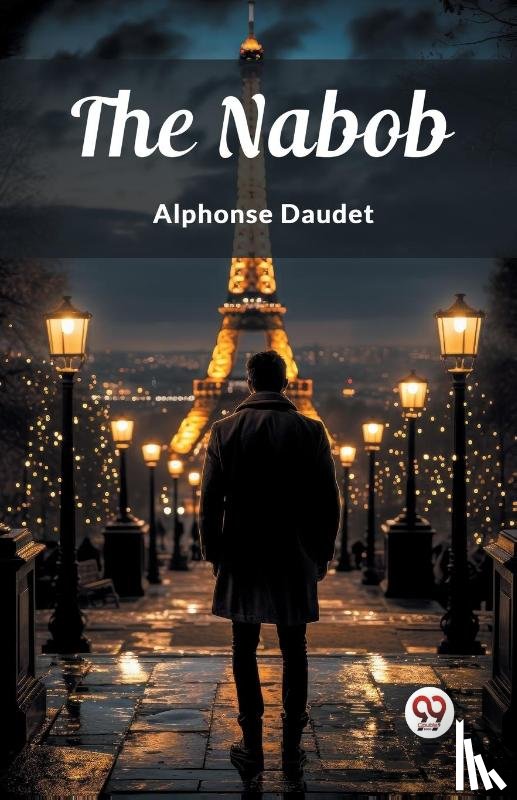 Daudet, Alphonse - The Nabob