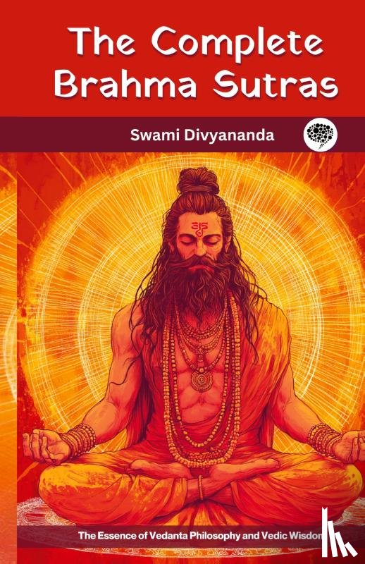 Divyananda, Swami, Hindu Philosophy Council - The Complete Brahma Sutras
