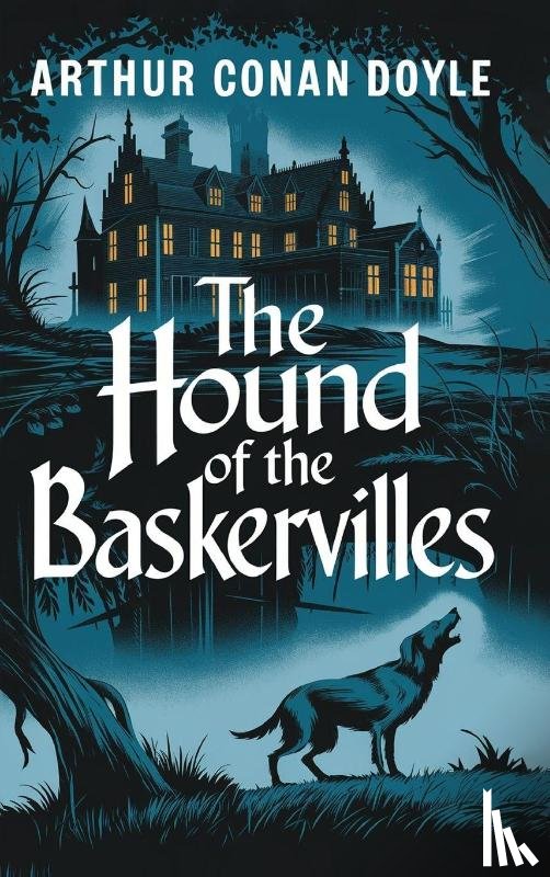 Doyle, Arthur Conan - The Hound of the Baskervilles