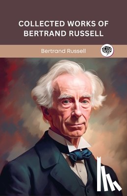 Russell, Bertrand - Collected Works of Bertrand Russell (Grapevine edition)