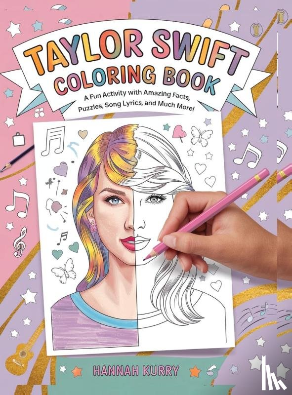 Kurry, Hannah - Taylor Swift Coloring Book