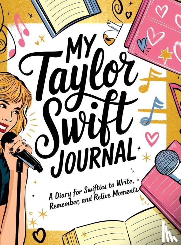 Kurry, Hannah - My Taylor Swift Journal