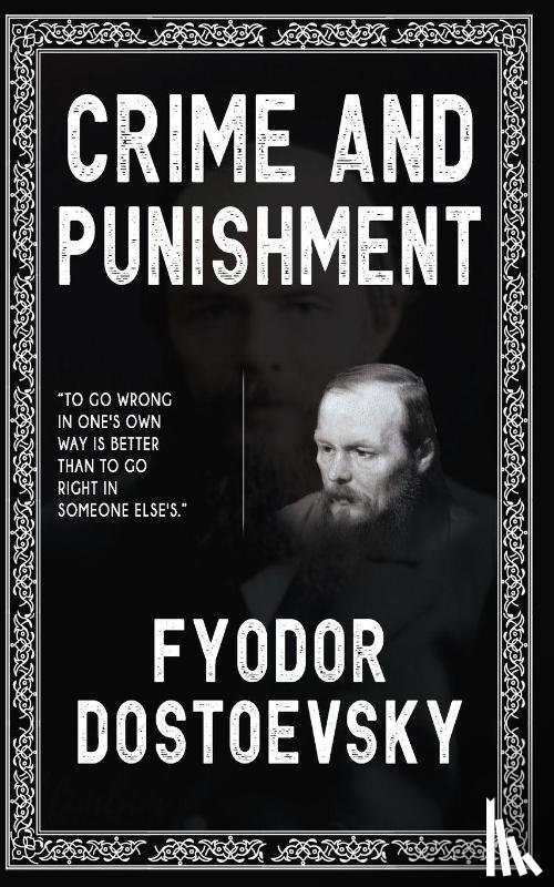 Fyodor Dostoevsky - Crime and Punishment