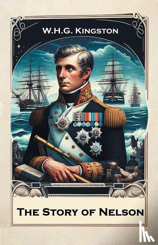 Kingston, W H G - The Story of Nelson (Edition2024)