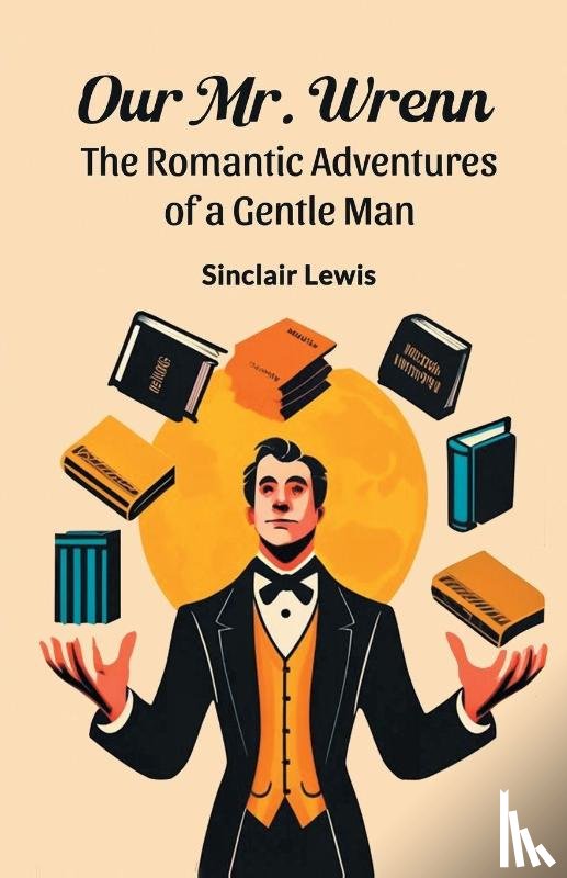 Lewis, Sinclair - Our Mr. WrennThe Romantic Adventures of a Gentle Man (Edition2024)