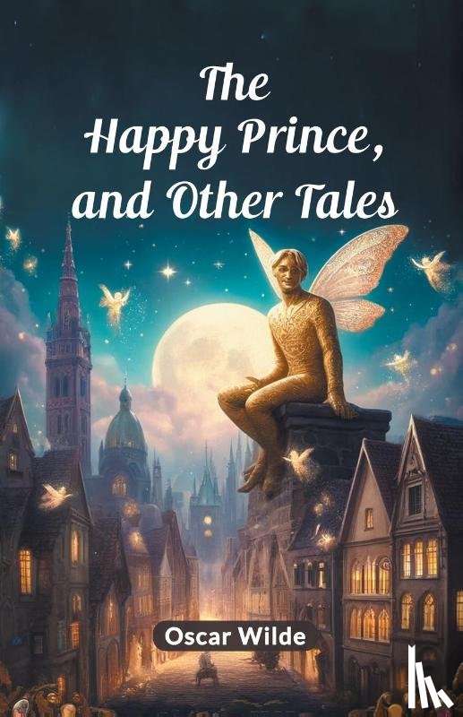 Wilde, Oscar - The Happy Prince, and Other Tales (Edition2024)