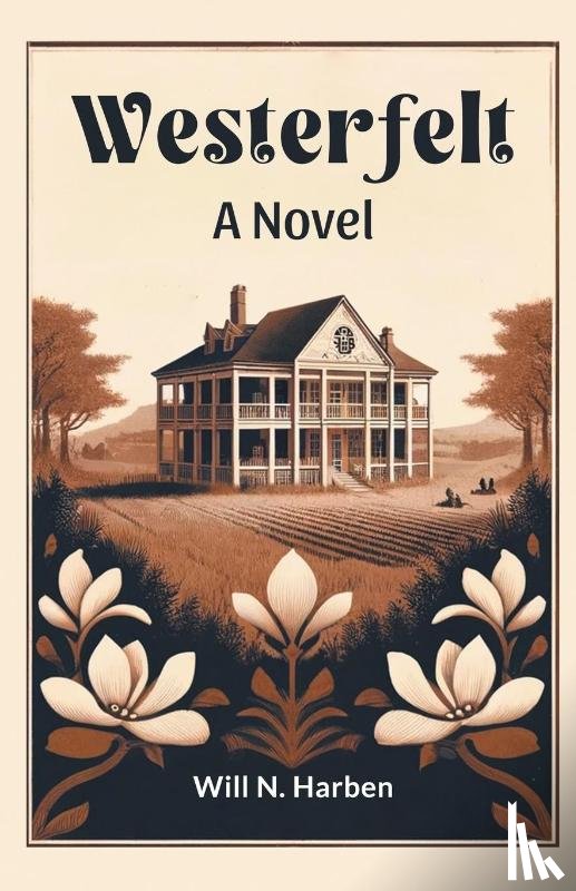 Harben, Will N - Westerfelt A Novel
