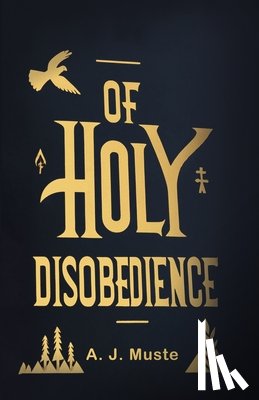 Muste, A J - Of holy disobedience (Edition2024)