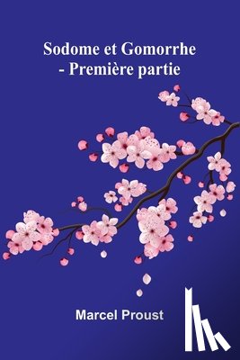 Proust, Marcel - Sodome et Gomorrhe - Première partie