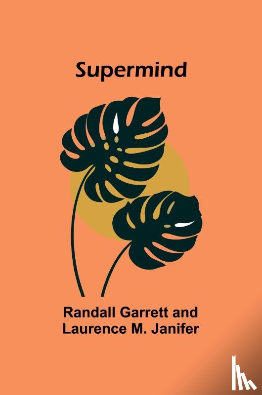 Garrett, Randall, M. Janifer, Laurence - Supermind