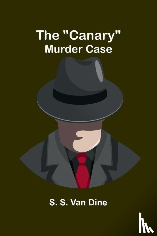 S. van Dine, S. - The "Canary" murder case