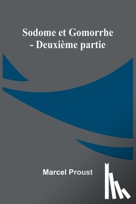 Proust, Marcel - Sodome et Gomorrhe - Deuxième partie
