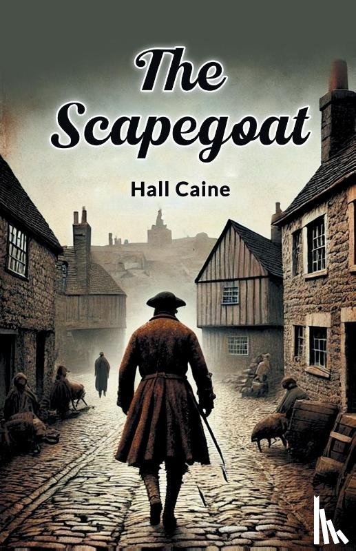 Caine, Hall - The Scapegoat