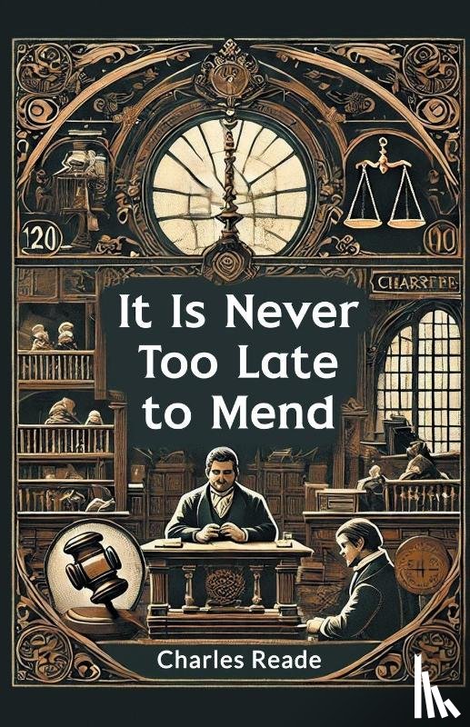 Reade, Charles - It Is Never Too Late to Mend