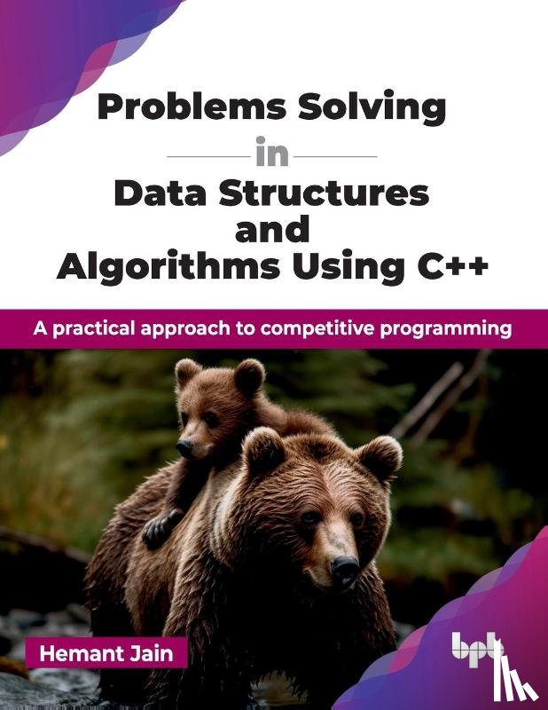 Jain, Hemant - Problems Solving in Data Structures and Algorithms Using C++