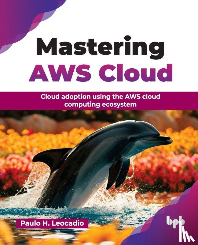 Leocadio, Paulo H. - Mastering AWS Cloud