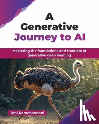 Ramchandani, Toni - A Generative Journey to AI