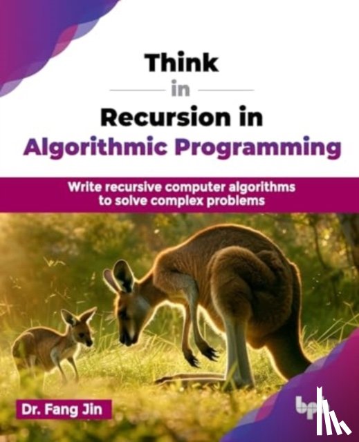 Fang, Jin - Think in Recursion in Algorithmic Programming