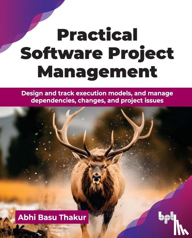 Thakur, Abhi Basu - Practical Software Project Management