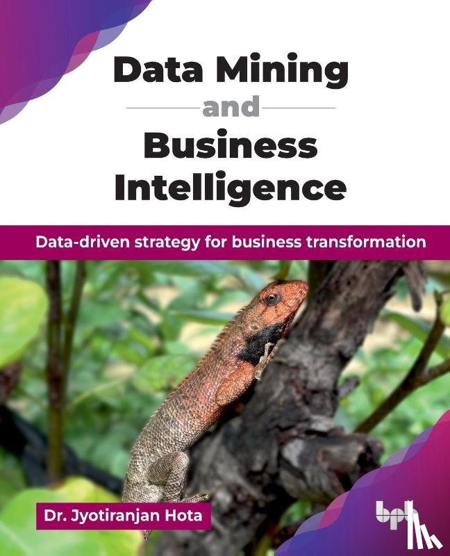 Hota, Jyotiranjan - Data Mining and Business Intelligence