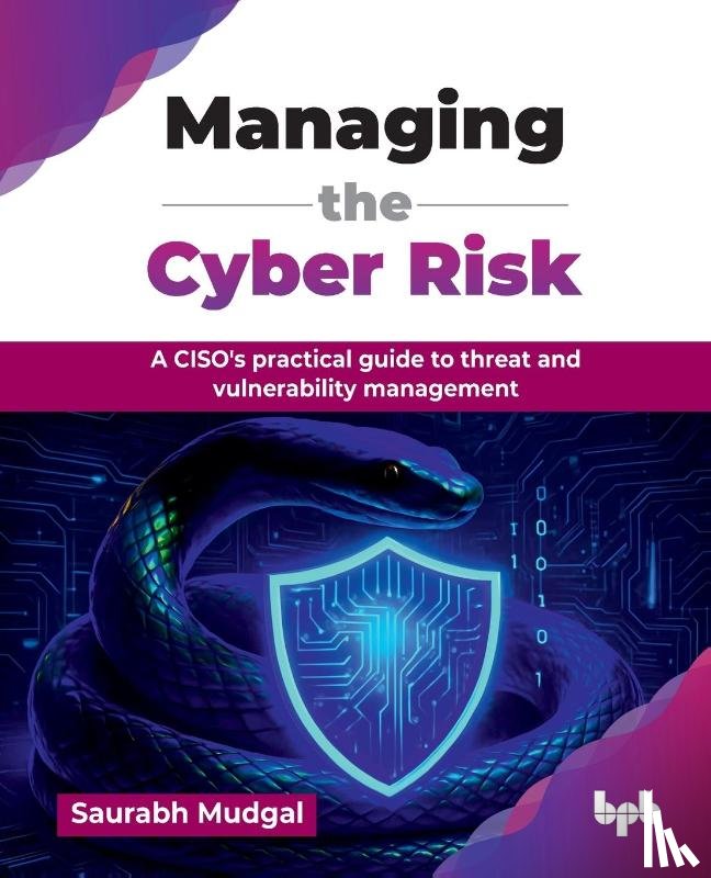 Mudgal, Saurabh - Managing the Cyber Risk
