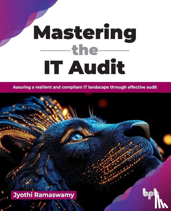 Ramaswamy, Jyothi - Mastering the IT Audit