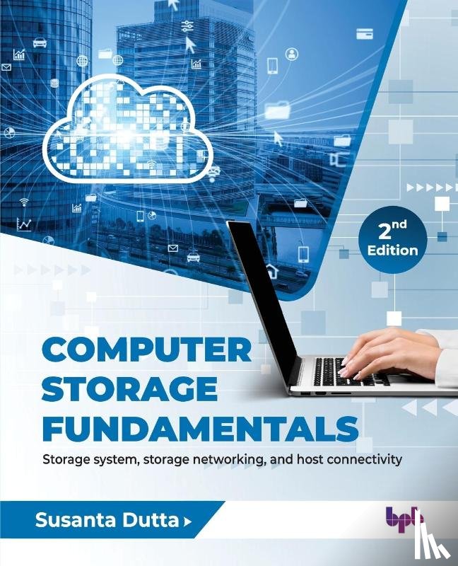 Dutta, Susanta - Computer Storage Fundamentals - 2nd Edition