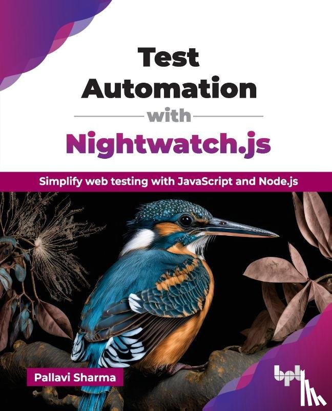 Sharma, Pallavi - Test Automation with Nightwatch.js