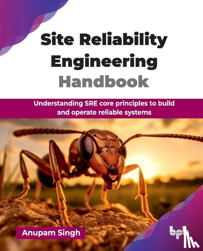 Singh, Anupam - Site Reliability Engineering Handbook