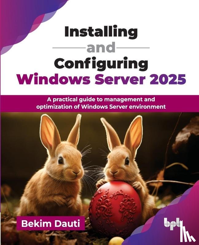 Dauti, Bekim - Installing and Configuring Windows Server 2025