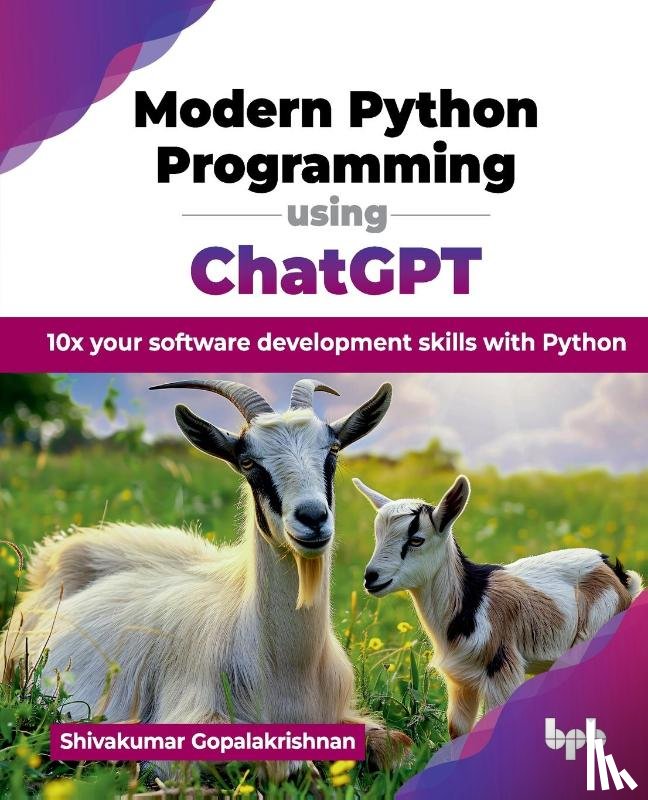 Gopalakrishnan, Shivakumar - Modern Python Programming using ChatGPT