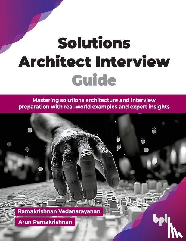 Vedanarayanan, Ramakrishnan - Solutions Architect Interview Guide