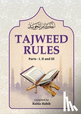 Habeeb, Rania - Tajweed Rules - احكام التجويد [English]: Part 1,2 & 3