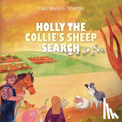 Musick Shaffer, Traci - Holly the Collie's Sheep Search