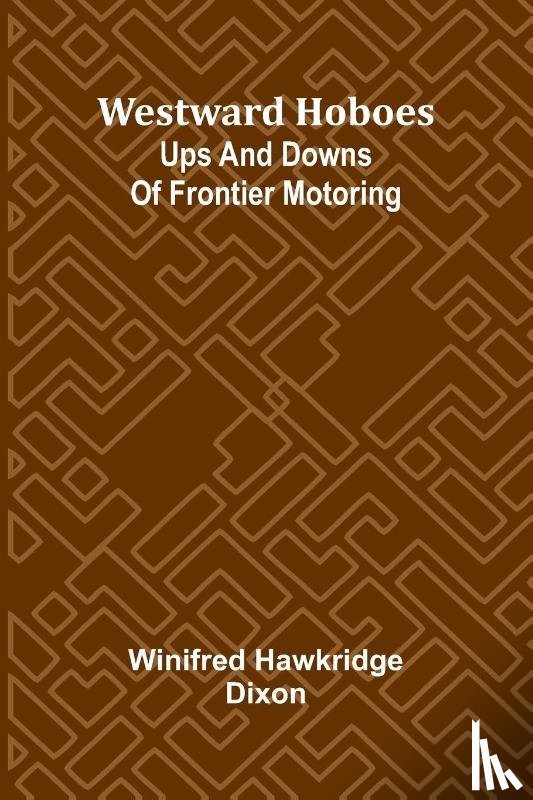 Hawkridge Dixon, Winifred - Westward Hoboes