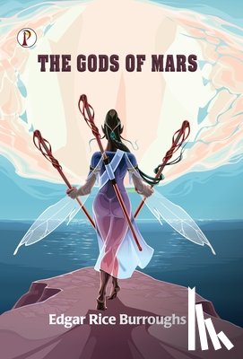 Burroughs, Edgar Rice - The Gods of Mars