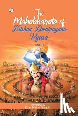 Ganguli, Kisari Mohan - The Mahabharata of Krishna-Dwaipayana Vyasa