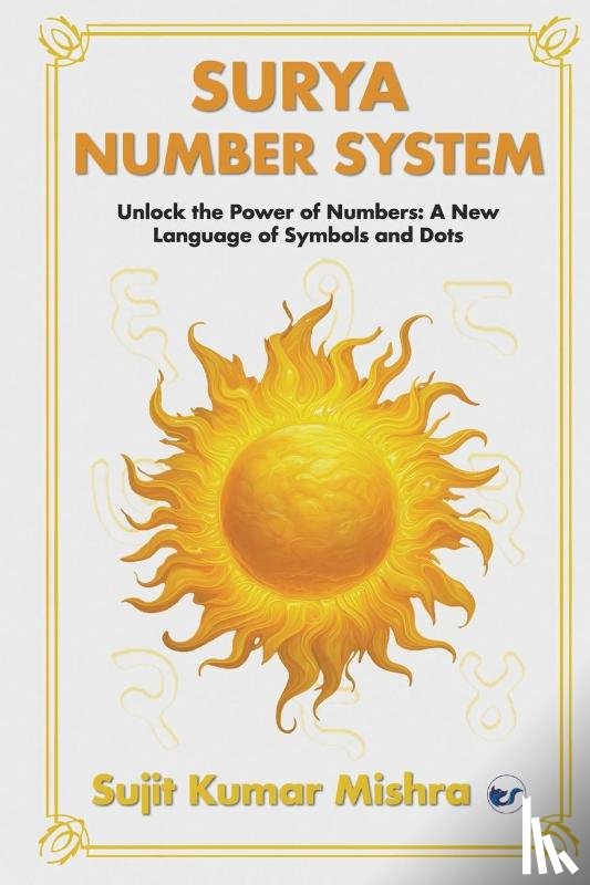 Mishra, Sujit Kumar - Surya Script Number System