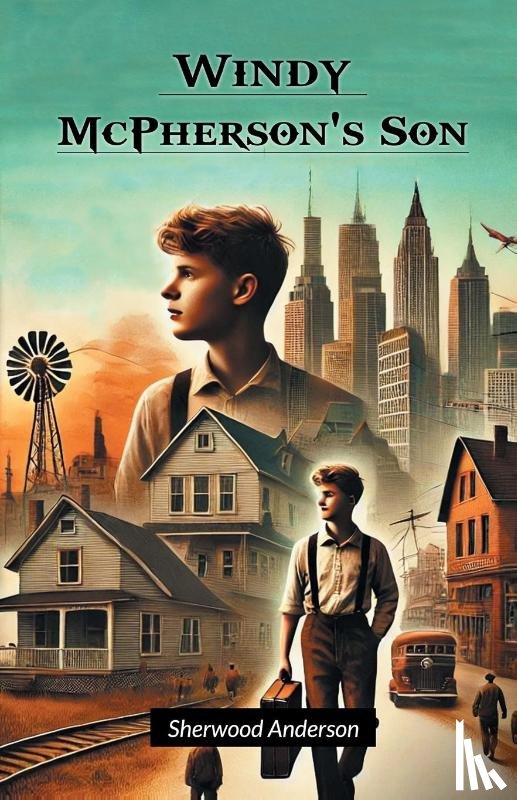 Anderson, Sherwood - Windy McPherson's Son
