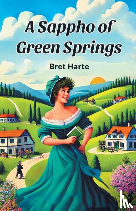 Harte, Bret - A Sappho of Green Springs